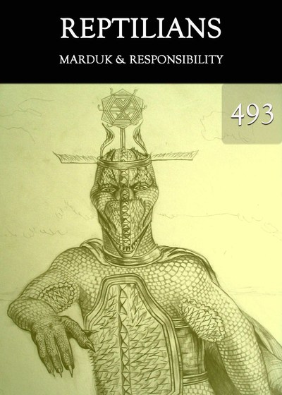 Full marduk responsibility reptilians part 493