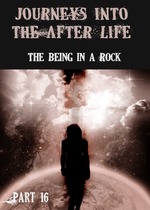 Feature thumb journeys into the afterlife the being in a rock part 16