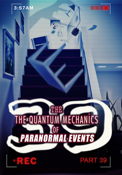 Full physical memories part 2 the quantum mechanics of paranormal events part 39