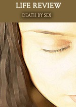 Feature thumb life review death by sex