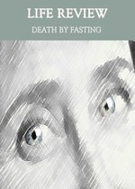 Feature thumb life review death by fasting