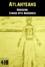 Feature thumb obsession change within awareness atlanteans part 418