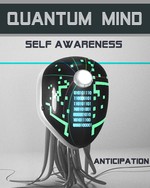 Feature thumb anticipation quantum mind self awareness