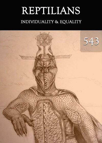 Full individuality equality reptilians part 543
