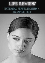 Feature thumb life review external perfectionism escaping self