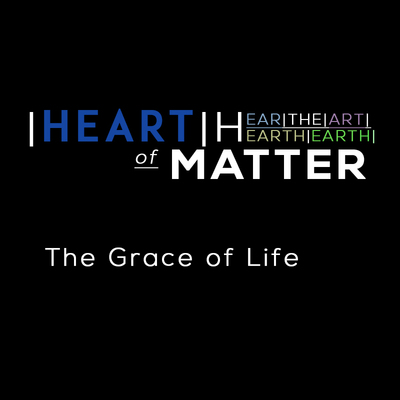 Full the grace of life heart of matter