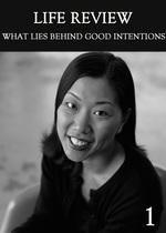 Feature thumb what lies behind good intentions part 1 life review