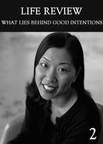 Feature thumb what lies behind good intentions part 2 life review