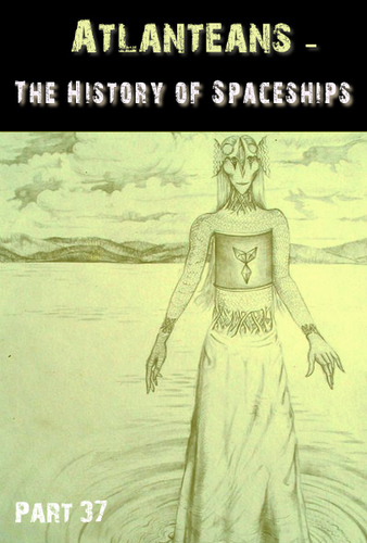 Full atlanteans the history of spaceships part 37