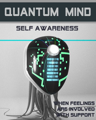 Full when feelings are involved with support quantum mind self awareness