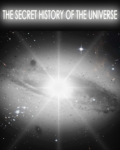 Full the secret history of the universe preview