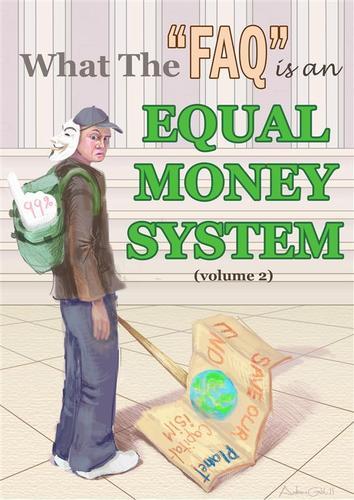 Full what the faq is an equal money system volume 2