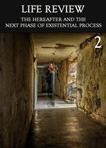 Feature thumb the hereafter and the next phase of existential process part 2 life review