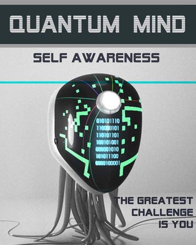 Full the greatest challenge is you quantum mind self awareness