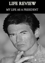 Feature thumb life review my life as a president