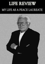 Feature thumb life review my life as a peace laureate