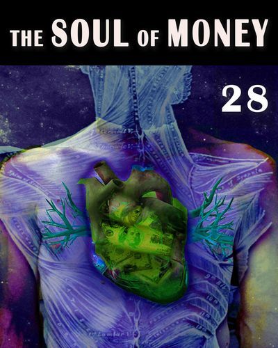 Full the soul of money how the mind and money consequentially translate physicality part 28