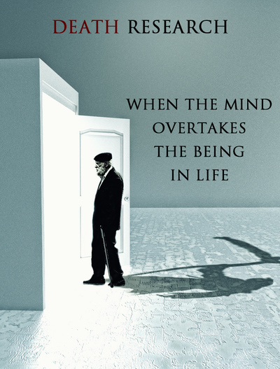 Full when the mind overtakes the being in life death research