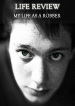 Feature thumb life review my life as a robber