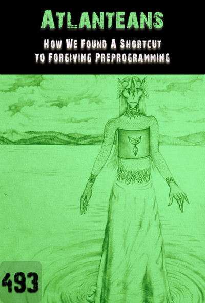 Full how we found a shortcut to forgiving preprogramming atlanteans part 493