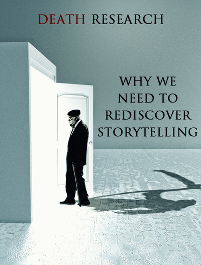Full why we need to rediscover storytelling death research