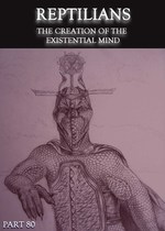 Feature thumb reptilians the creation of the existential mind part 80