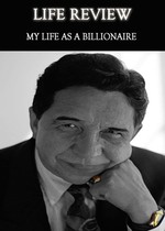 Feature thumb life review my life as a billionaire
