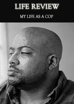 Feature thumb life review my life as a cop