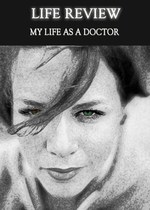 Feature thumb life review my life as a doctor