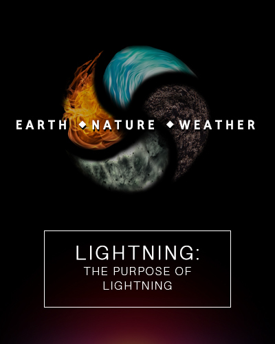 Full lightning the purpose of lightning earth nature weather