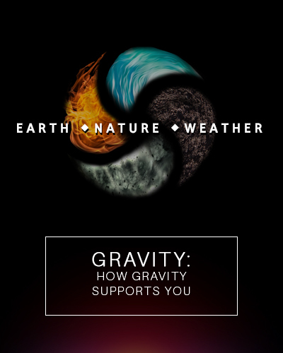 Full gravity how gravity supports you earth nature and weather