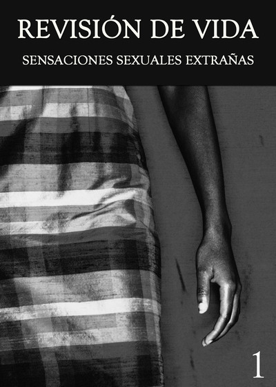 Full sensaciones sexuales extranas parte 1 revision de vida