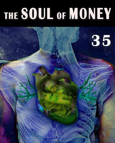 Full the soul of money the oneness and consequence of the existential bodies part 35