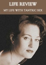 Feature thumb life review my life with tantric sex