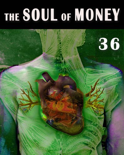 Full the soul of money high definition evolution of consciousness part 36