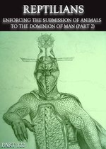 Feature thumb the reptilians enforcing the submission of animals to the dominion of man part 2 part 122