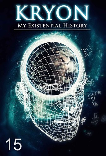 Full kryon my existential history part 15