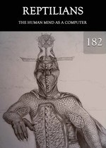 Feature thumb the human mind as a computer reptilians part 182