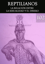 Feature thumb reptilianos la relacion entre la sexualidad y el dinero parte 102
