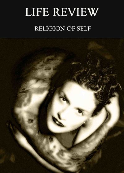 Full religion of self life review