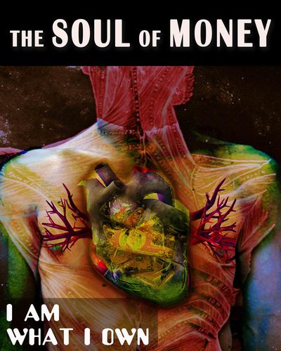 Full i am what i own the soul of money