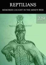 Feature thumb memories caught in the mind s web reptilians part 229