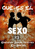 Feature thumb que es el sexo educacion sexual practica el inicio parte 23