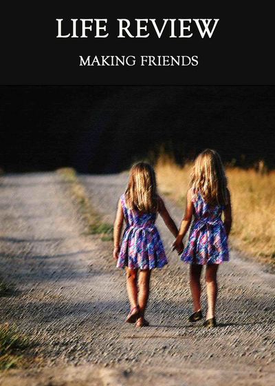 Full making friends life review