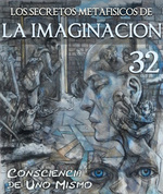 Feature thumb consciencia de uno mismo los secretos metafisicos de la imaginacion parte 32