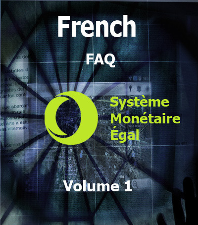 Full foire aux questions systeme monetaire egal volume 1