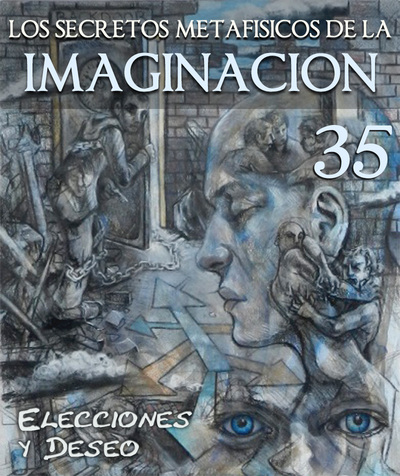Full elecciones y deseo los secretos metafisicos de la imaginacion parte 35