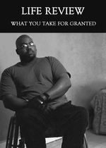 Feature thumb what you take for granted life review