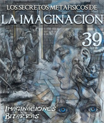 Feature thumb imaginaciones bizarras los secretos metafisicos de la imaginacion parte 39