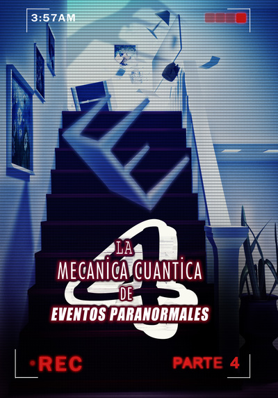 Full la mecanica cuantica de eventos paranormales parte 4